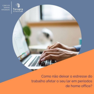 Leia mais sobre o artigo Como não deixar o estresse do trabalho afetar o seu lar em períodos de home office?